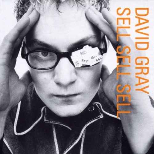 David Gray “Sell, Sell, Sell” CD cover with a man in glasses.