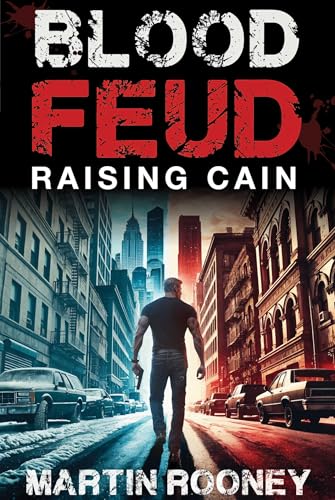 Blood Feud : Raising Cain: A Lee Cain Novel