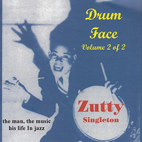 CD cover for Zutty Singleton’s “Drum Face Volume 2,” featuring a drummer.