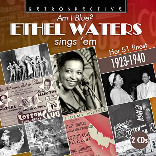 CD cover for Ethel Waters’ “Am I Blue?” featuring vintage photos.