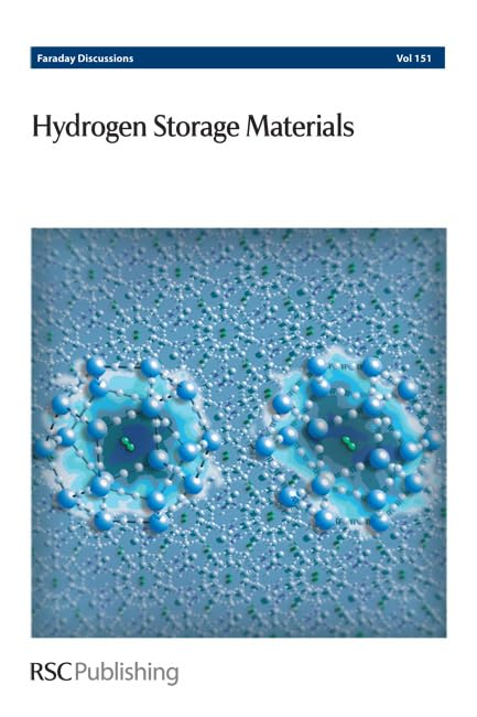 Hydrogen Storage Materials : Faraday Discussions No 151 : Volume 151