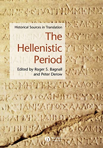 The Hellenistic Period: Historical Sources in Translation