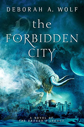 The Forbidden City (The Dragon's Legacy Book 2): A Novel of the Dragon's Legacy (The Dragon's Legacy series)