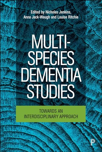 Multi-Species Dementia Studies : Towards an Interdisciplinary Approach