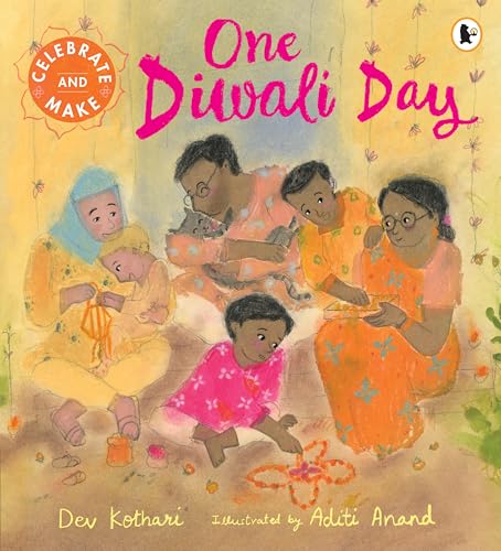 One Diwali Day : The perfect Diwali gift for children – a heartwarming story with a festive recipe and hands-on activity to try