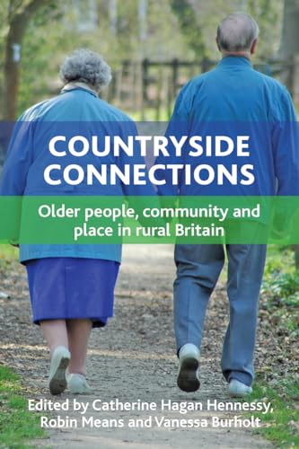Countryside Connections : Older People, Community and Place in Rural Britain