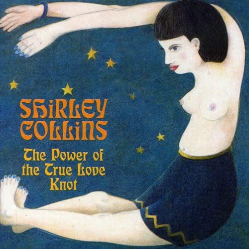 CD cover: woman with stars, text “Shirley Collins, The Power Of…”