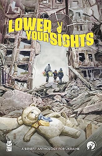 Lower Your Sights: A Benefit Anthology for Ukraine
