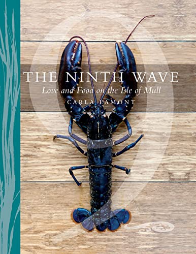 The Ninth Wave : Love and Food on the Isle of Mull