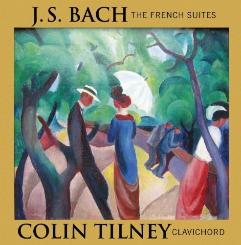 CD cover for J.S. Bach’s “The French Suites” featuring impressionistic artwork.