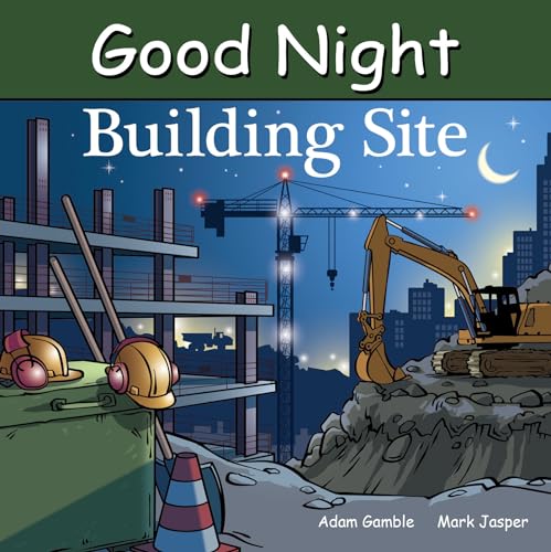 Good Night Building Site (Good Night Our World)