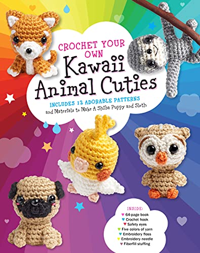 Crochet Your Own Kawaii Animal Cuties : Includes 12 Adorable Patterns and Materials to Make a Shiba Puppy and Sloth - Inside: 64 page book, Crochet hook, Safety eyes, Five colors of yarn, Embroidery f