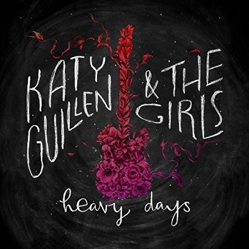Album cover for Katy Guillen & The Girls’ “Heavy Days” with a floral guitar.
