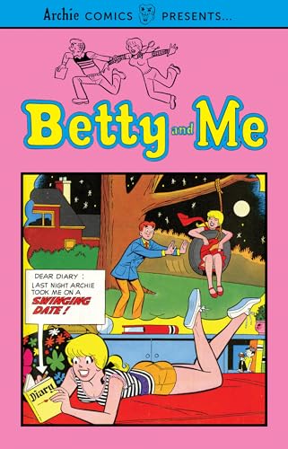 Betty And Me Vol. 1: Archie Comics Presents...