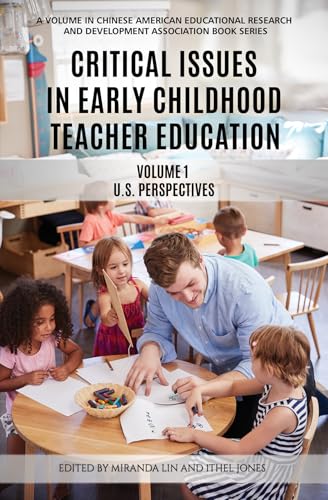Critical Issues in Early Childhood Teacher Education : US Perspectives