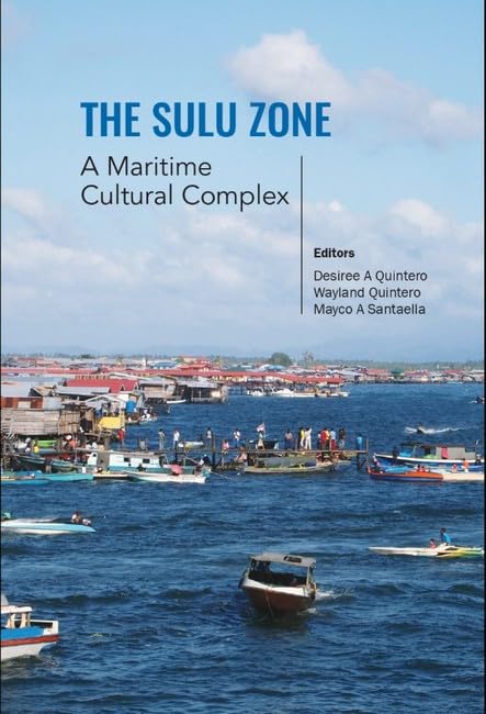 The Sulu Zone : A Maritime Cultural Complex