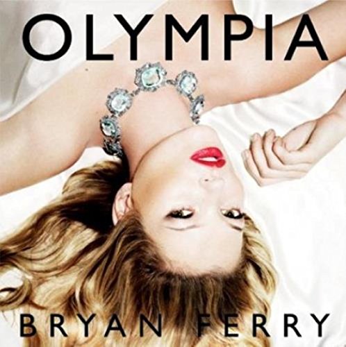 Bryan Ferry album cover, “Olympia”, featuring a woman with jewelry.