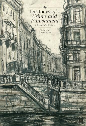 Dostoevsky's "Crime and Punishment" : A Reader's Guide