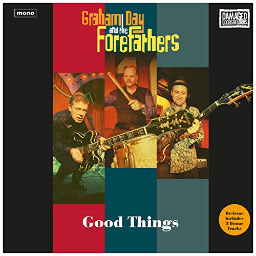 Album cover for Graham Day & The Forefathers’ “Good Things,” featuring band photo.