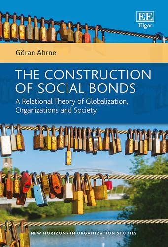 The Construction of Social Bonds: A Relational Theory of Globalization