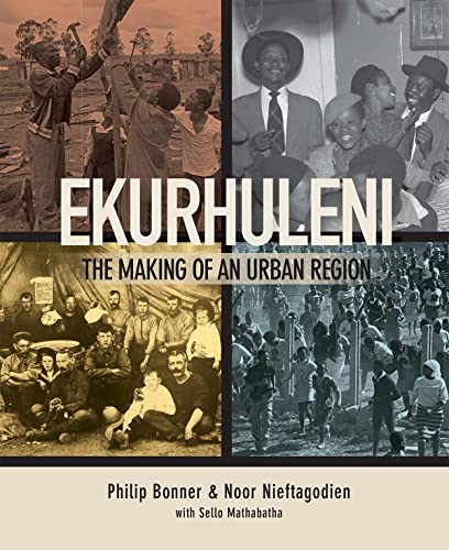 Ekurhuleni : The Making of an Urban Region