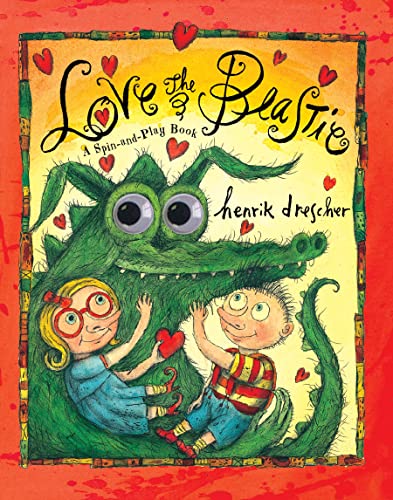 Love the Beastie : A Spin-and-Play Book