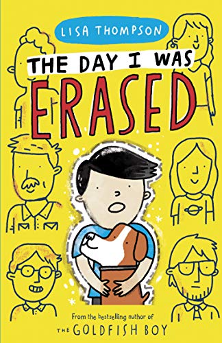 The Day I Was Erased: the entertaining, touch-of-magic mystery from the bestselling author of The Goldfish Boy