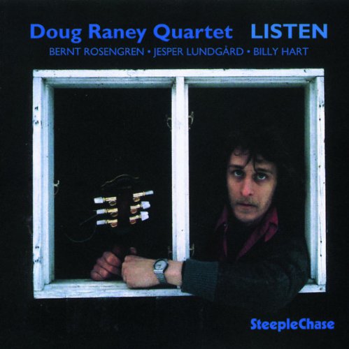 CD cover: Doug Raney Quartet - Listen, featuring a man by a window.