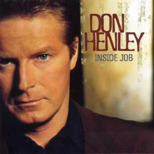 Don Henley album cover, “Inside Job,” featuring a portrait of the artist.