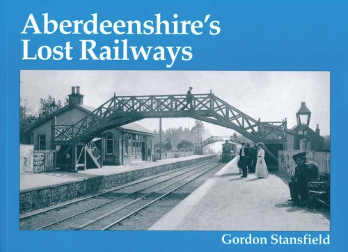 Aberdeenshire's Lost Railways