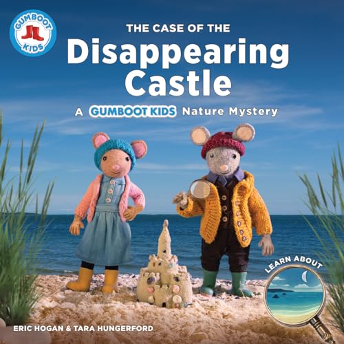 The Case of the Disappearing Castle : A Gumboot Kids Nature Mystery