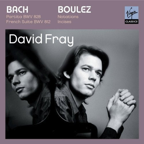CD cover featuring pianist David Fray, with composers Bach and Boulez named.