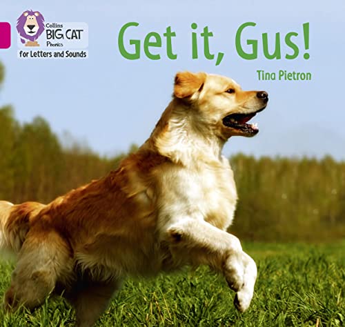Get it, Gus!: Band 01B/Pink B (Collins Big Cat Phonics for Letters and Sounds)
