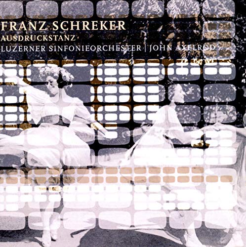 CD cover for Franz Schreker’s “Ausdruckstanz” with dancers in grayscale.