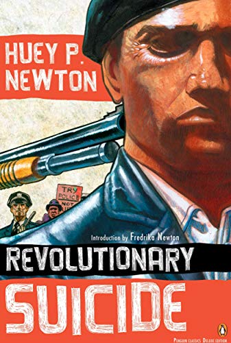 Revolutionary Suicide: (penguin Classics Deluxe Edition) (Penguin Classics Deluxe Editions)
