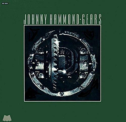 Vinyl album cover for Johnny Hammond Gears featuring a mechanical gear on green background.
