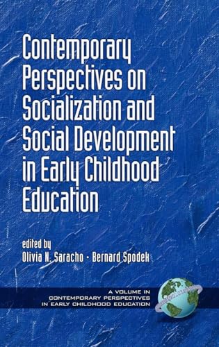 Contemporary Perspectives on Socialization and Social Development in Early Childhood Education