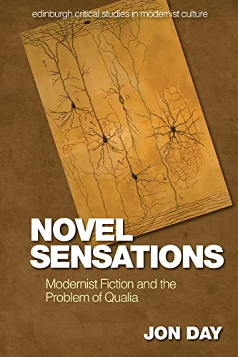 Novel Sensations : Modernist Fiction and the Problem of Qualia