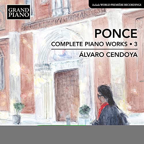 CD cover for Álvaro Cendoya performing Ponce’s complete piano works, volume 3.