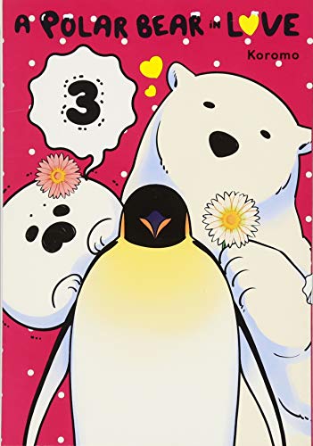 A Polar Bear in Love, Vol. 3 (Koi Suru Shirokuma)