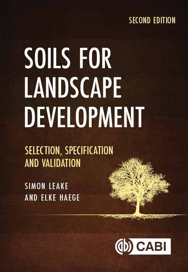 Soils for Landscape Development : Selection, Specification and Validation