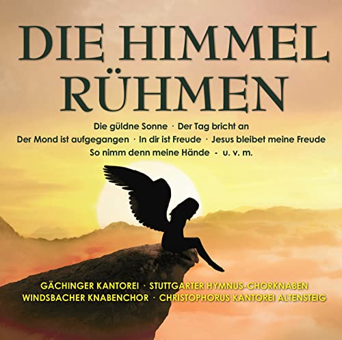 CD cover: angel silhouette against a sunset, title "Die Himmel Ruhmen".