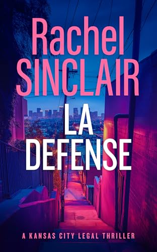L.A. Defense : A Jackson County Legal Thriller