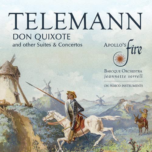 CD cover: Don Quixote illustration, Telemann music, Apollo’s Fire orchestra.