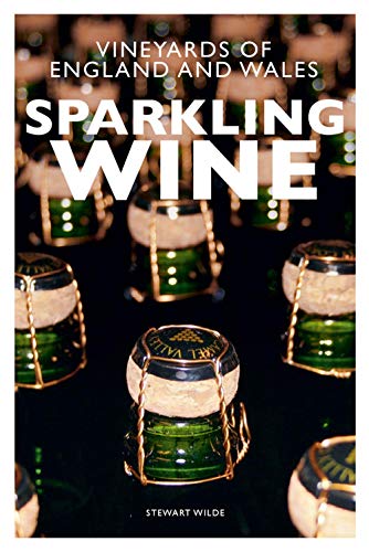 Sparkling Wine: Vineyards of England and Wales