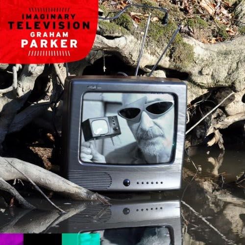 Graham Parker album cover: man with sunglasses inside a vintage TV.
