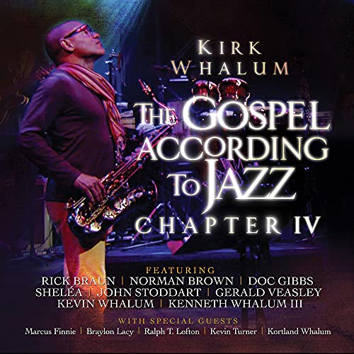Kirk Whalum CD cover: "The Gospel According to Jazz - Chapter IV".