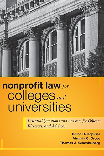 Nonprofit Law for Colleges and Universities: Essential Questions and Answers for Officers