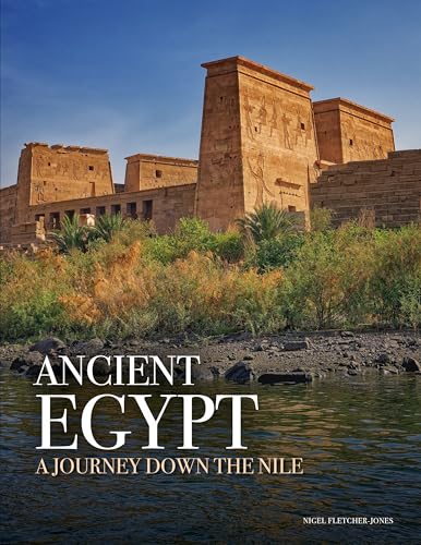 Ancient Egypt : A Journey down the Nile