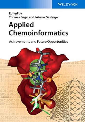 Applied Chemoinformatics : Achievements and Future Opportunities